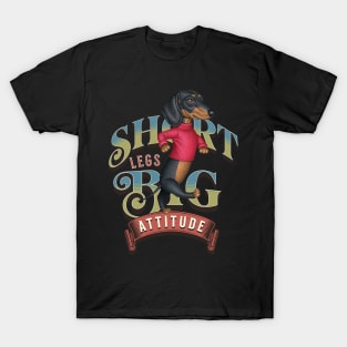 Short Legs Big Attitude T-Shirt